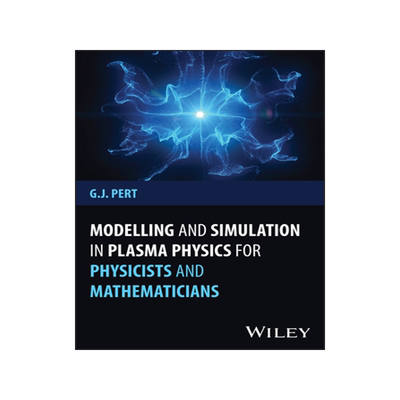 预订 Modelling And Simulation In Plasma Physics For Physicists And Mathematicians