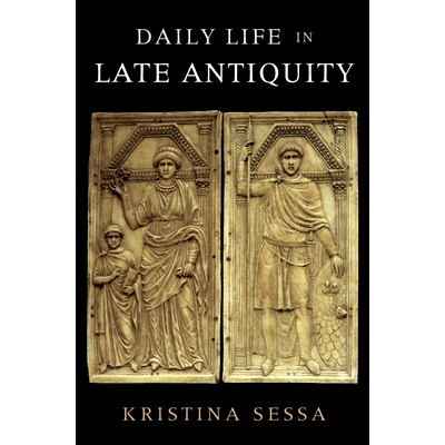 预订 Daily Life in Late Antiquity 古代晚期的日常生活: 9780521148405