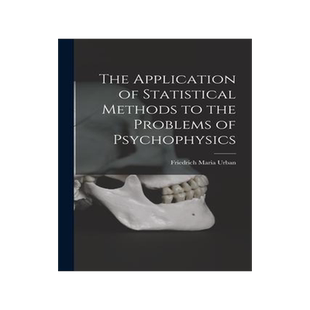 [预订]The Application of Statistical Methods to the Problems of Psychophysics 9781016586191