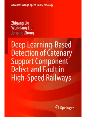 预订 Deep Learning-Based Detection of Catenary Support Component Defect and Fault in High-Speed Railways 基于深度学习的