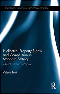 【预售】Intellectual Property Rights and Competition in Standard Setting
