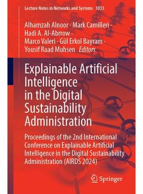 预订 Explainable Artificial Intelligence in the Digital Sustainability Administration Proceedings of the 2nd Internati