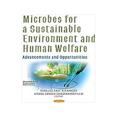 [预订]Microbes for a Sustainable Environment and Human Welfare: Advancements and Opportunities 9781536190625