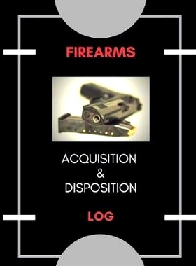 预订 Firearm Acquisition & Disposition Log: 9781975841515