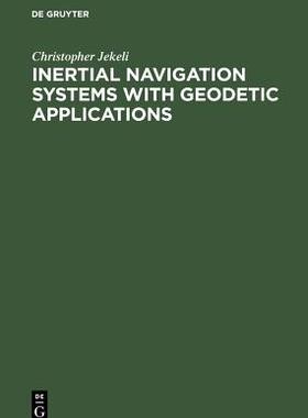 【预订】Inertial Navigation Systems with Geodetic Applications 9783110159035