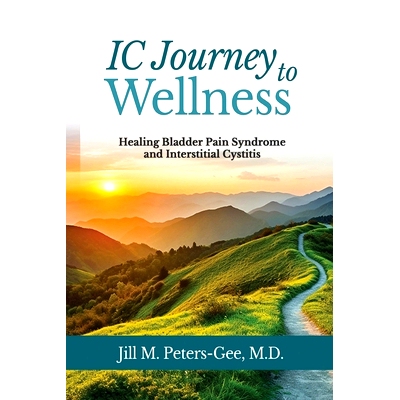 预订 IC Journey to Wellness: Healing Bladder Pain Syndrome and Interstitial Cystitis