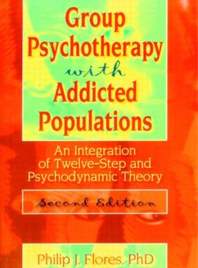 【预订】Group Psychotherapy with Addicted Populations