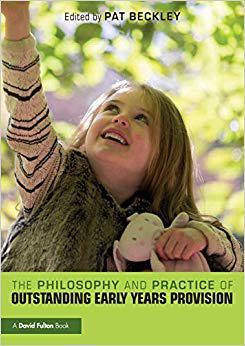 【预售】The Philosophy and Practice of Outstanding Early Years Provision
