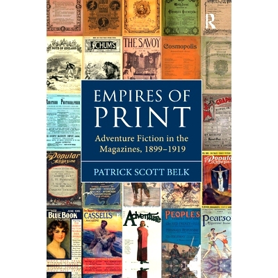 预订 Empires of Print: Adventure Fiction in the Magazines, 1899-1919: 9780367880293