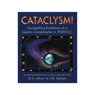 [预订]Cataclysm!: Compelling Evidence of a Cosmic Catastrophe in 9500 B.C. 9781879181427