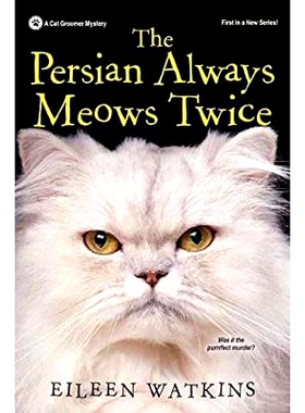 预订 The Persian Always Meows Twice: 9781496710567