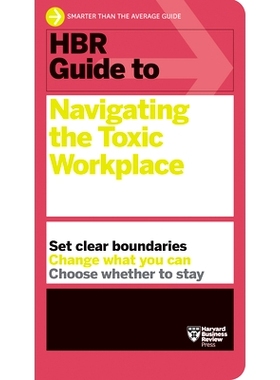 预订 HBR Guide to Navigating the Toxic Workplace HBR 有毒工作场所导航指南: 9781647825928
