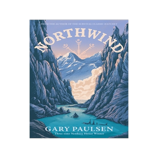 现货 手斧男孩作者新作 北风 Northwind 英文原版 Gary Paulsen 盖瑞·伯森 荒野历险故事