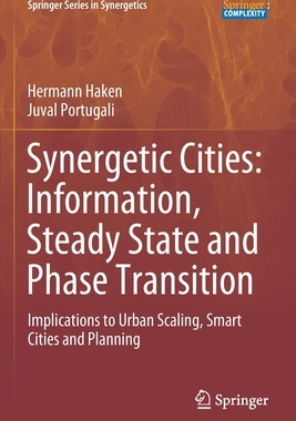 [预订]Synergetic Cities: Information, Steady State and Phase Transition: Implications to Urban Scaling, Smart Cities a
