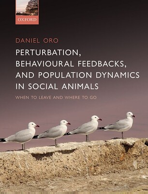 【预订】Perturbation, Behavioural Feedbacks, and Population Dynamics in Social Animals