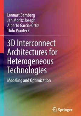 [预订]3D Interconnect Architectures for Heterogeneous Technologies 9783030982317