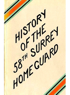 预订 A HISTORY OF THE 58th SURREY BATTALION HOME GUARD: 9781783311729