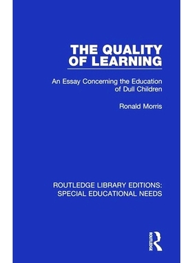 预订 The Quality of Learning: An Essay Concerning the Education of Dull Children 学习质量：有关沉闷儿童教育的论文: 97811