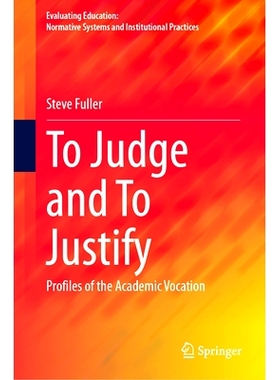 预订 To Judge and To Justify: Profiles of the Academic Vocation 判断与证明：学术职业简介: 9783031760167