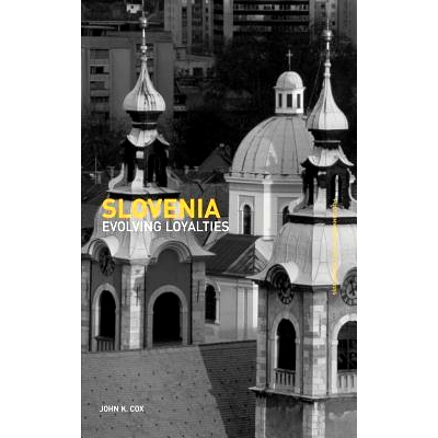 预订 Slovenia: Evolving Loyalties 斯洛文尼亚: 9780415274319