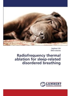 预订 Radiofrequency thermal ablation for sleep-related disordered breathing 与睡眠相关的呼吸障碍的射频热消融: 9783659790