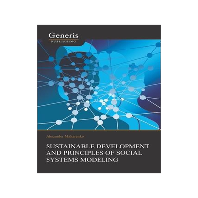[预订]Sustainable Development And Principles Of Social Systems Modeling 9781639020041