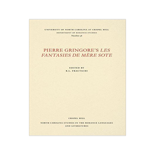 [预订]Pierre Gringore’s Les Fantasies de Mére Sote 9780807890387