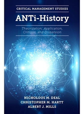 预订 Anti-History: Theorization, Application, Critique and Dispersion