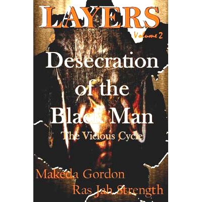 预订 The Desecration of The Black Man: The Vicious Cycle: 9780998723396
