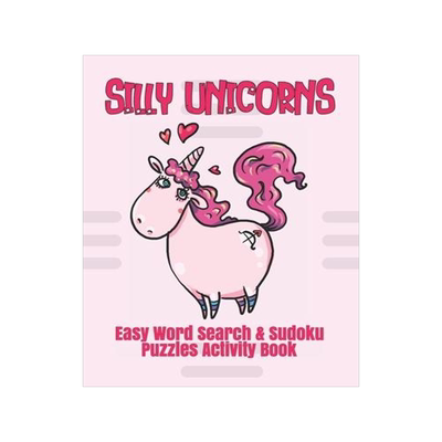 [预订]Silly Unicorns: Easy Word Search & Sudoku Puzzles Activity Book 9781701943704