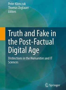 [预订]Truth and Fake in the Post-Factual-Digital Age 9783658404055