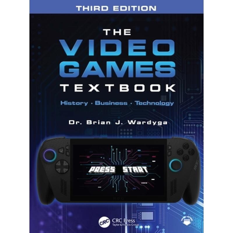 预订 The Video Games Textbook History • Business • Technology 电子游戏教材：历史· 商业· 技术 第3版 9781032972596