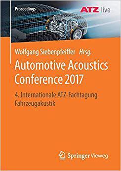 【预售】Automotive Acoustics Conference 2017: 4. Internationale Atz-Fachtagung Fahrzeugakustik