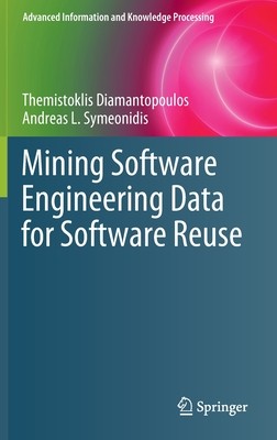 【预订】Mining Software Engineering Data for Software Reuse