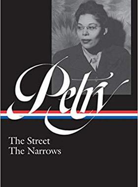 【预订】Ann Petry: The Street, The Narrows (Loa #314) 9781598536010