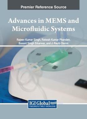 [预订]Advances in MEMS and Microfluidic Systems 9781668469538