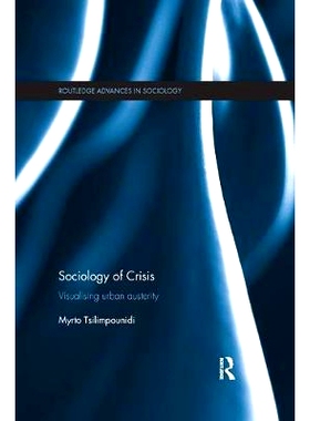 预订 Sociology of Crisis: Visualising Urban Austerity: 9781138393080