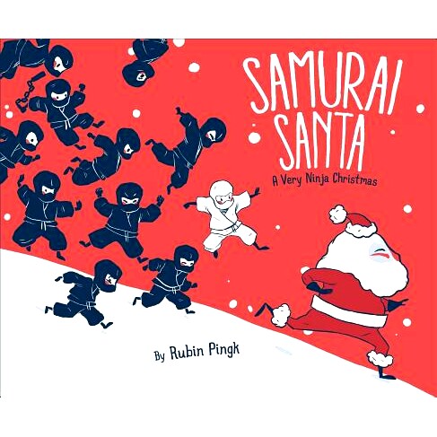 预订 Samurai Santa: A Very Ninja Christmas: 9781481430579
