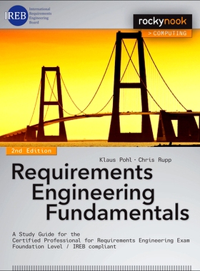 预订 Requirements Engineering Fundamentals: A Study Guide for the Certified Professional for Requirements Engineering Ex