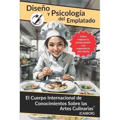 预订 Diseño y Psicología del Emplatado: Cómo mejorar la presentación y la experiencia del cliente: 9798269615769