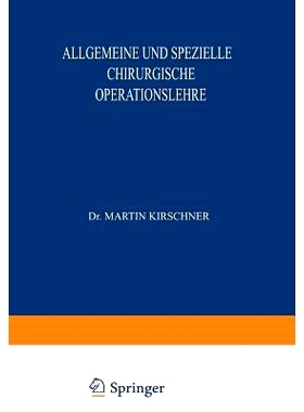 预订 Allgemeine und Spezielle Chirurgische Operationslehre: Dritter Band / Zweiter Teil: 9783642890550