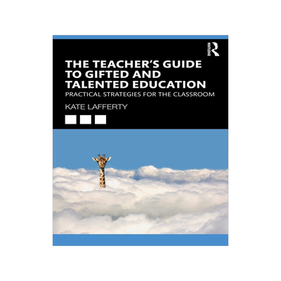 [预订]The Teacher’s Guide to Gifted and Talented Education 9781032213514