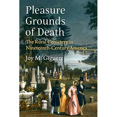 The Rural Cemetery in Nineteenth-Century