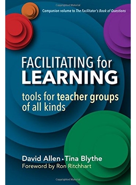 预订 Facilitating for Learning: Tools for Teacher Group of All Kinds 促进学习：各类教师组工具: 9780807757383