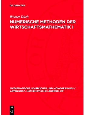预订 Numerische Methoden der Wirtschaftsmathematik I: 9783112770443