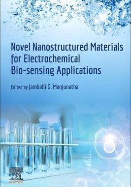 [预订]Novel Nanostructured Materials for Electrochemical Bio-Sensing Applications 9780443153341