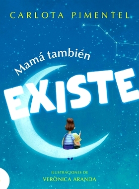 预订 Mamá También Existe / Mom Is Always There: 9788419511867