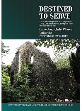 预订 Destined to Serve: Use of the Outer Grounds of St Augustine’s Abbey, Canterbury Before, During and After the Time