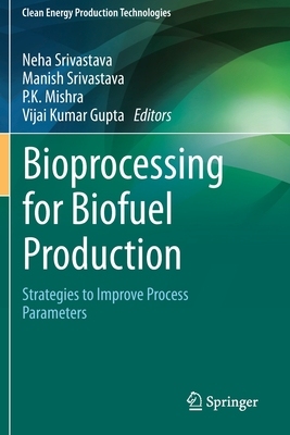 【预订】Bioprocessing for Biofuel Production 9789811570728