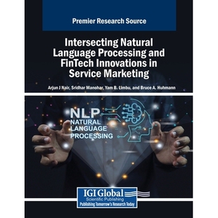 预订 Intersecting Natural Language Processing and FinTech Innovations in Service Marketing 自然语言处理(NLP)与金融科技在